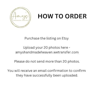 K&ouml;nnte beinhalten: Anleitung zum Bestellen, einschlie&szlig;lich des Hochladens von Fotos auf Etsy. Der Text lautet: "Laden Sie Ihre 20 Fotos hier hoch - amyshandmadeheaven.wetransfer.com Bitte senden Sie nicht mehr als 20 Fotos. Sie erhalten eine E-Mail-Best&auml;tigung, um zu best&auml;tigen, dass Ihre Fotos erfolgreich hochgeladen wurden."