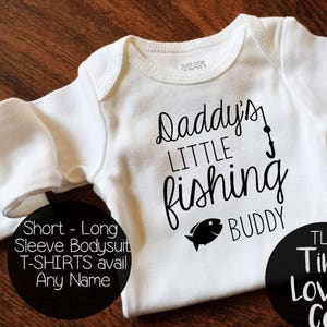 Daddys fishing buddy. future fisher. daddys boy bodysuit. Little Fishing Buddy. Fishing with dad. Grandpa fisher. Fish shirt. image 8