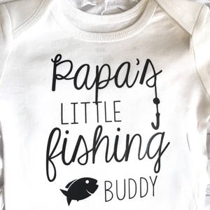 Daddys fishing buddy. future fisher. daddys boy bodysuit. Little Fishing Buddy. Fishing with dad. Grandpa fisher. Fish shirt. image 9