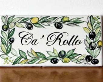 italian ceramic sign with names and olives. Home tile whit name, customized signs.  Personalized gift handmade in Italy