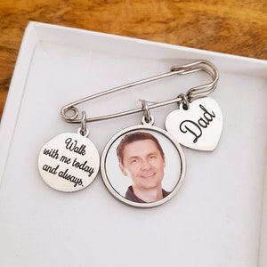 Memorial lapel pin for a Groom, Photo wedding bouquet charm, Personalize Walk with me today and always, Gift from the Bride, Dad , Grandma
