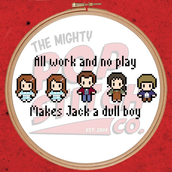 The Shining All Work And No Play Makes Jack A Dull Boy Etsy