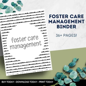 May include: A black and white printable binder cover with the text "foster care management" in a circle. The text "FOSTER CARE MANAGEMENT BINDER" is in blue text at the top right of the image. The text "36+ PAGES!" is in blue text below the title.