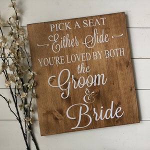 Rustic Wood Wedding Sign / Pick A Seat Not A Side Sign / Rustic Wedding Decor / Country Wedding image 2