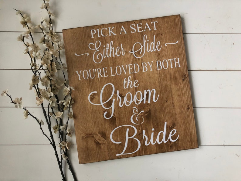 Rustic Wood Wedding Sign / Pick A Seat Not A Side Sign / Rustic Wedding Decor / Country Wedding image 2