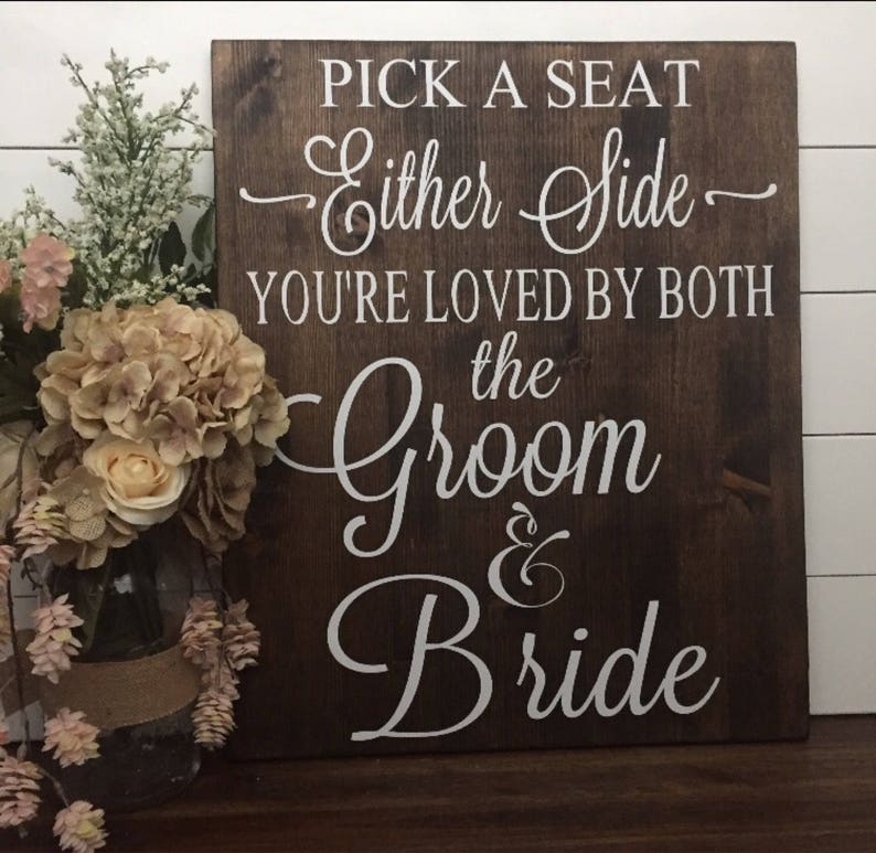 Rustic Wood Wedding Sign / Pick A Seat Not A Side Sign / Rustic Wedding Decor / Country Wedding image 7