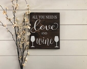 All You Need Is Love and Wine Sign, Wedding Table Sign, Wine Bar Sign, Wine Table Sign, Wedding Sign, Rustic Wedding Decor, Wedding Bar Sign