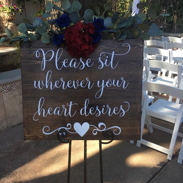 Please Sit Wherever Your Heart Desires, Wedding Sign, Pick A Seat Not A Side Sign, Rustic Wedding Decor, Country Wedding