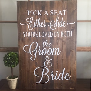Rustic Wood Wedding Sign / Pick A Seat Not A Side Sign / Rustic Wedding Decor / Country Wedding image 8