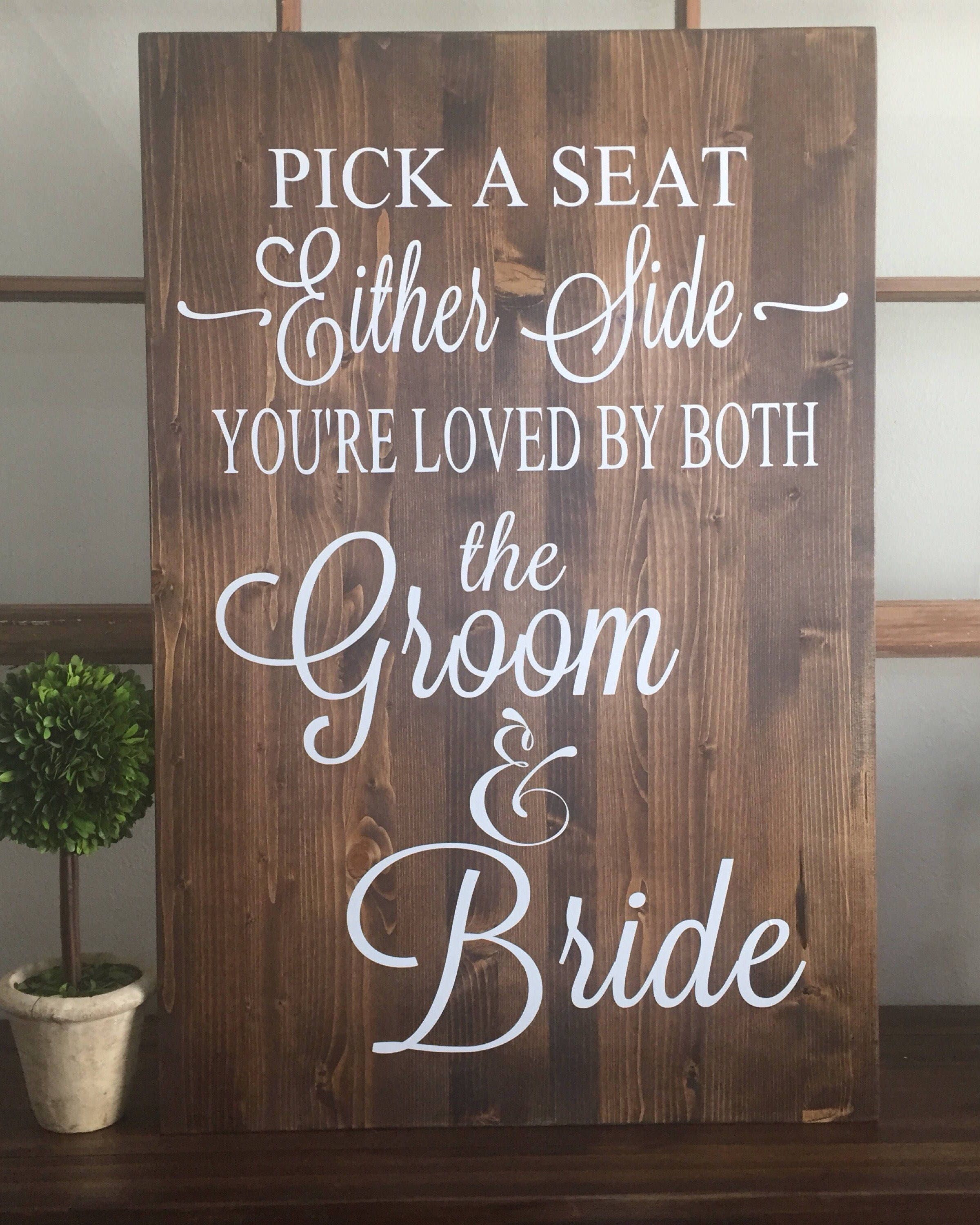 Rustic Wood Wedding Sign / Pick A Seat Not A Side Sign / Rustic Wedding  Decor / Country Wedding