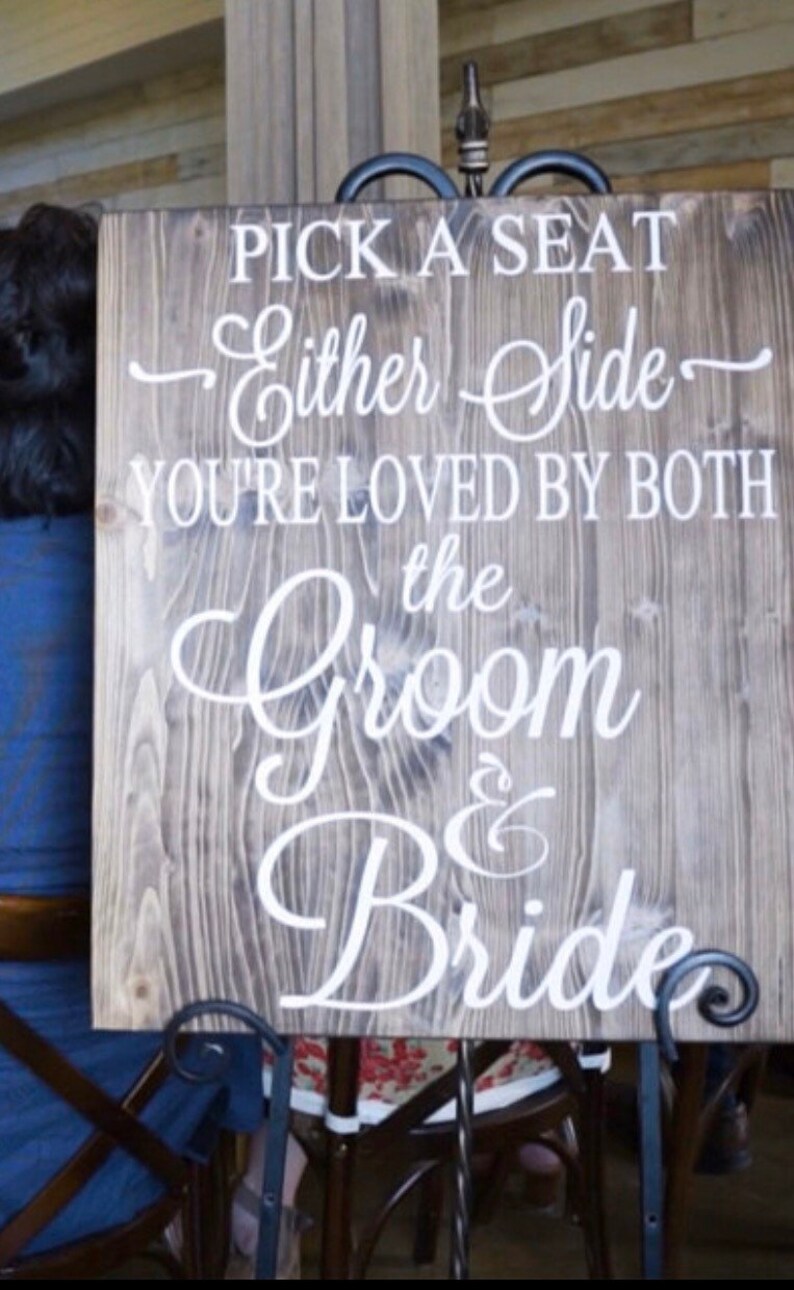 Rustic Wood Wedding Sign / Pick A Seat Not A Side Sign / Rustic Wedding Decor / Country Wedding image 6