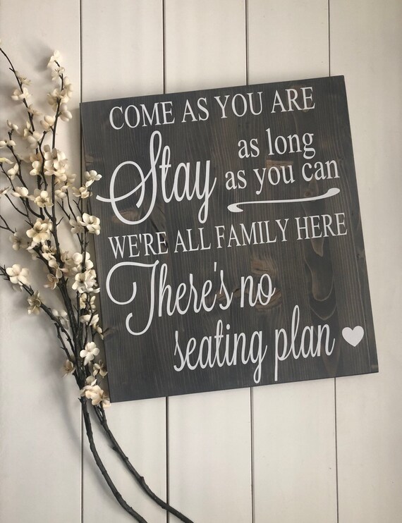 Come As You Are No Seating Plan Sign Rustic Wood Wedding Etsy