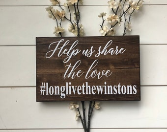 Share the Love Hashtag Sign, Wedding Table Sign, Help Capture the Love Sign, Wood Wedding Sign, Rustic Wedding Decor