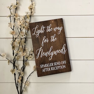 Rustic Wedding Sparkler Send Off Sign | Light The Way for the Newlyweds| Sparkler Send-Off | Rustic Wedding Decor | Sparkler Sign