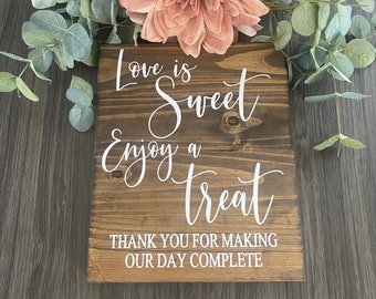 Love is Sweet Enjoy A Treat Sign, Wedding Table Sign, Dessert Table Sign, Wood Wedding Sign, Rustic Wedding Decor, Thank You Wedding Sign