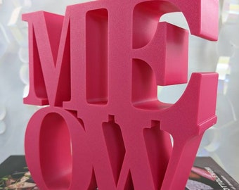 MEOW Sign | Meow Pop Art | Available in your choice of Size & Color | For the Cat Lover | Office, Home or Workshop Decor