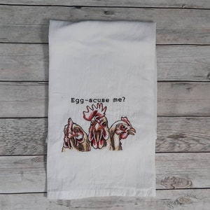 Chicken Tea Towel,  Flour Sack Towel, Embroidered Towel, Funny Dish Towel