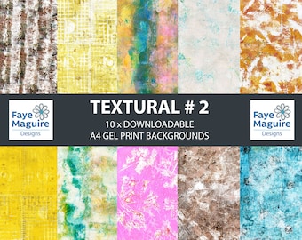 May include: A set of 10 digital printable backgrounds with various textures, including stripes, grids, and abstract patterns. The backgrounds are in a variety of colours, including yellow, blue, pink, and brown. The text "TEXTURAL # 2" and "10 x DOWNLOADABLE A4 GEL PRINT BACKGROUNDS" is displayed on the image.