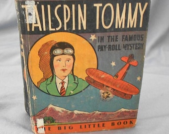 1933 'Tailspin Tommy in the Famous Pay-Roll Mystery' Vintage Big Little Book Series, Man Gift