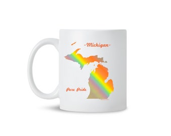 Michigan Pure Pride Mug, Pride Mug, Michigan Mug, Michigan Coffee Mug, 11 oz Ceramic Mug, Rainbow Mug, LGBTQ Gifts, Gay Pride, Rainbow LGBT