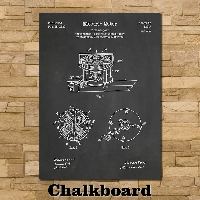 May include: A black and white illustration of an electric motor patent drawing on a chalkboard background. The patent is for an electric motor invented by T. Davenport and published on February 25, 1837. The patent number is 132 A. The drawing shows the motor's design and components.