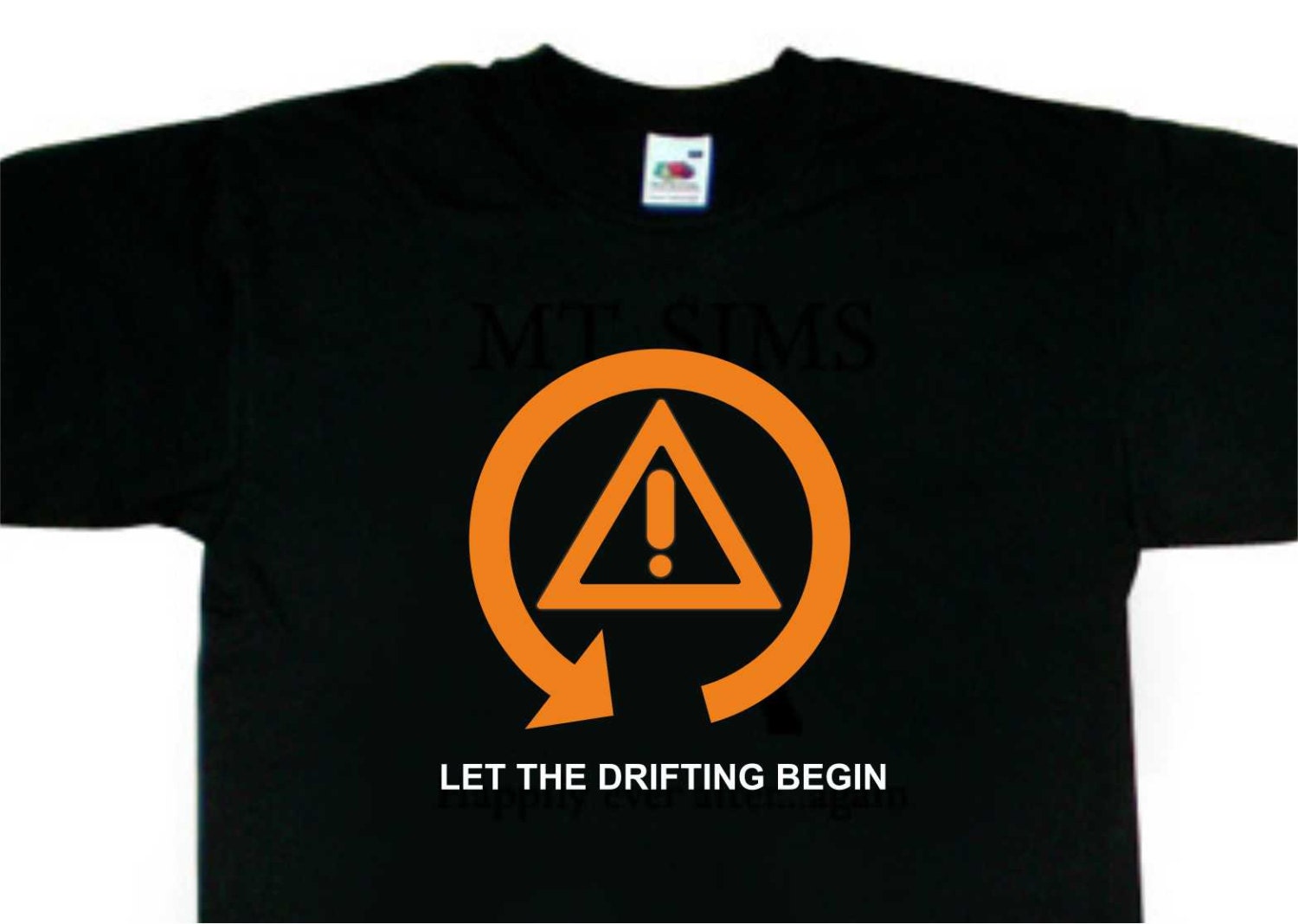 Image of Asc Dsc Traction Off Let The Drifting Begin T-Shirt Bmw Inspired Bc74