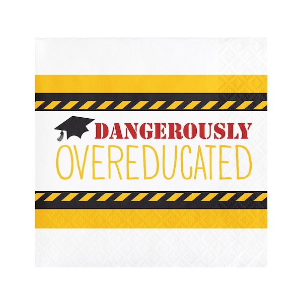 Graduation Napkins - Funny Graduation, Graduation Party Decorations, Graduation Party Supplies, Dangerously Overeducated, Party Napkins