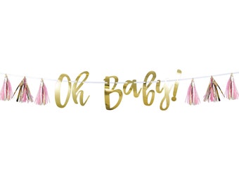 Oh Baby Banner - Baby Shower Decorations, Pink and Gold Baby Shower, Gender Reveal Decorations, Its a Girl, Tassel Garland, Oh Baby Garland
