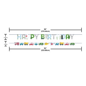 May include: A colorful birthday banner with the words "HAPPY BIRTHDAY" in large, stylized letters. The banner is 86 inches (218.44cm) long and features illustrations of various vehicles, including cars, trucks, and a helicopter. The banner is 6 inches (15.24cm) high.