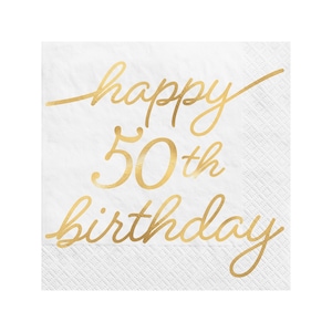 Può includere: Tovagliolo di carta bianco con scritta dorata "happy 50th birthday".