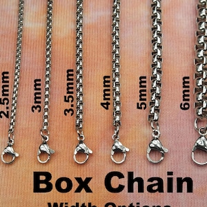 May include: Six silver box chains of different widths, labeled with their measurements in millimeters: 2.5mm, 3mm, 3.5mm, 4mm, 5mm, and 6mm. The chains are displayed against a light orange and white background with the text "Box Chain Width Options".