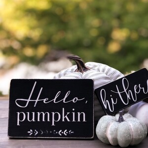Hello Pumpkin Sign - Fall Home Decor- Pumpkin Decor- Fall Signs - Fall Decor - Tiered Tray Decor - Fall Tiered Tray - Fall Shelf Decor