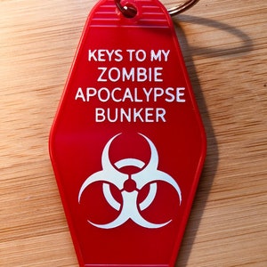 Keys to My ZOMBIE APOCALYPSE BUNKER keytag