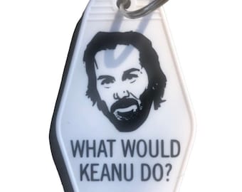 What Would Keanu Do? Keytag