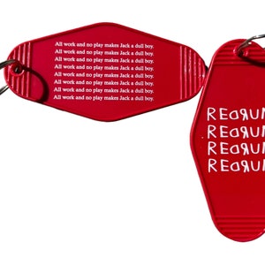 THE SHINING inspired “all work and no play makes jack a dull boy” keytag