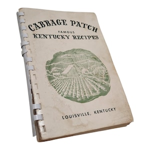Cabbage Patch Famous Kentucky Recipes Cookbook 1956 Louisville KY Vintage South