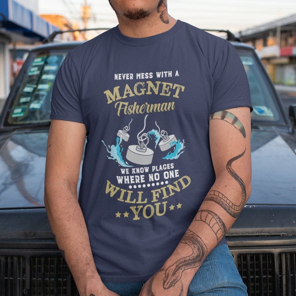Magnet Fishing Shirt - Metal Treasure Hunting - Coin Collectors - Magnet Fisherman Gift - Magnet Fisherman Shirt