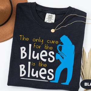 Moody Blues Retro Shirt - 1950s Blues Fan Gift - Cure for the Blues Music T-Shirt - Old Hippie Lover Loves the Blues TShirt - Saxophone Gift