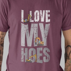 Heavy Bagger Maschinist Shirt Ich liebe meine Hacken Bagger Bagger