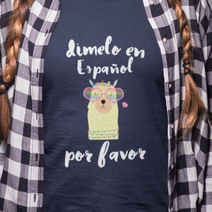 Funny Spanish Teacher Gift - Spanish Language Teachers or Students T-Shirt - Bilingual Teacher Shirt - Camiseta Espanol Maestros Escuela
