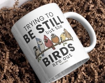 Funny Christian Bird Mug, Trying to Be Still Psalm 46:10 Coffee Cup, Bird Watcher Gift, Faith Nature Mug for Men Women, Two Sided Design