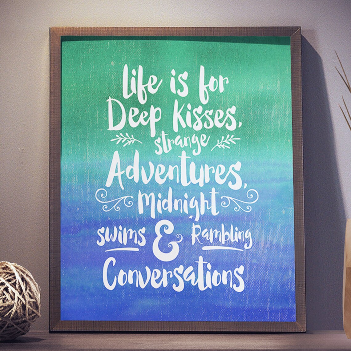 Life is for Deep Kisses Strange Adventures Midnight Swims & Etsy