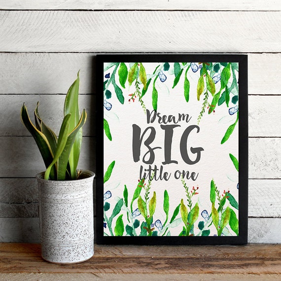 Download Dream Big Little One Flowers Floral 8x10 inch Poster Print ...