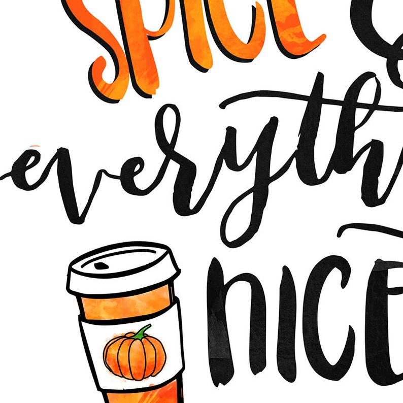 Pumpkin Spice And Everything Nice Orange And Black 8x10 inch Etsy Pumpkin Spice And Everything Nice Orange And Black 8x10 inch Etsy