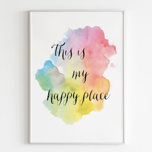 This is my happy place Print Housewarming Happy positive Decor Watercolor Handwritten Typographic