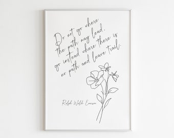 emerson success quote - "Do not go where the path may lead" - Ralph Waldo Emerson Quote - "Leave a trail" Printable Watercolor Wall Art