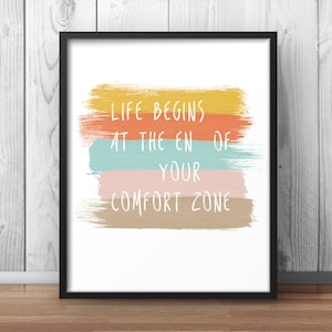 Life Begins at the end of your comfort zone quote print Motivational Poster Confidence Print Inspiring Print Hand Painted Brush