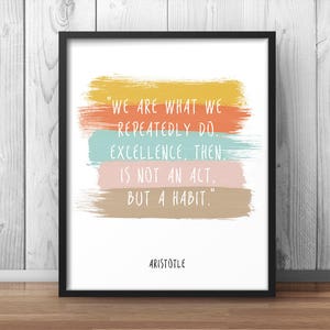 Aristotle Quote Print &quot;Excellence is a habit&quot; Paint Brush Artwork Printable Decor Philosophy Print Philosopher Decor Office Décor