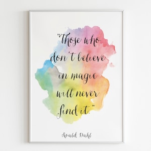 Roald Dahl Poster Quote Inspirational Print Motivational Poster Inspiring Magic Quote