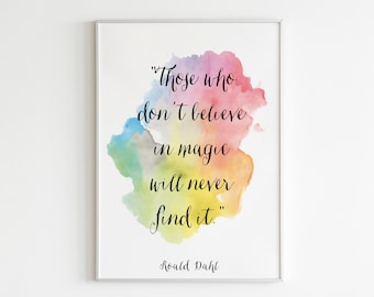 Roald Dahl Poster Quote Inspirational Print Motivational Poster Inspiring Magic Quote